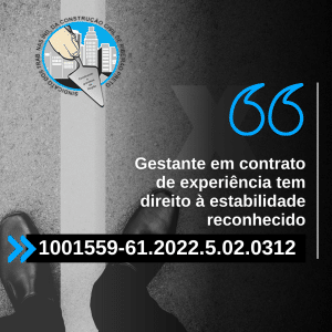 Gestante em contrato de experiência tem direito à estabilidade reconhecido